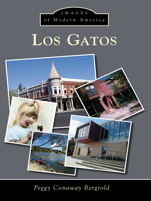 Title details for Los Gatos by Peggy Conaway Bergtold - Available